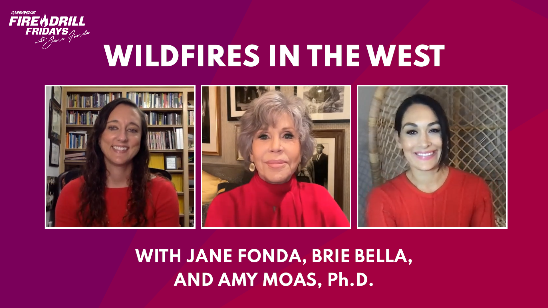 Watch Jane Fonda, Brie Bella, and Amy Moas, Ph.D. Discuss Climate-Driven Wildfires in the Western United States